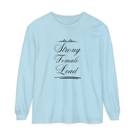 strong female lead Women Garment-dyed Long Sleeve T-Shirt