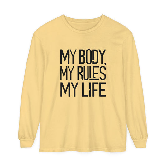 My Body, My Rules Women Garment-dyed Long Sleeve T-Shirt