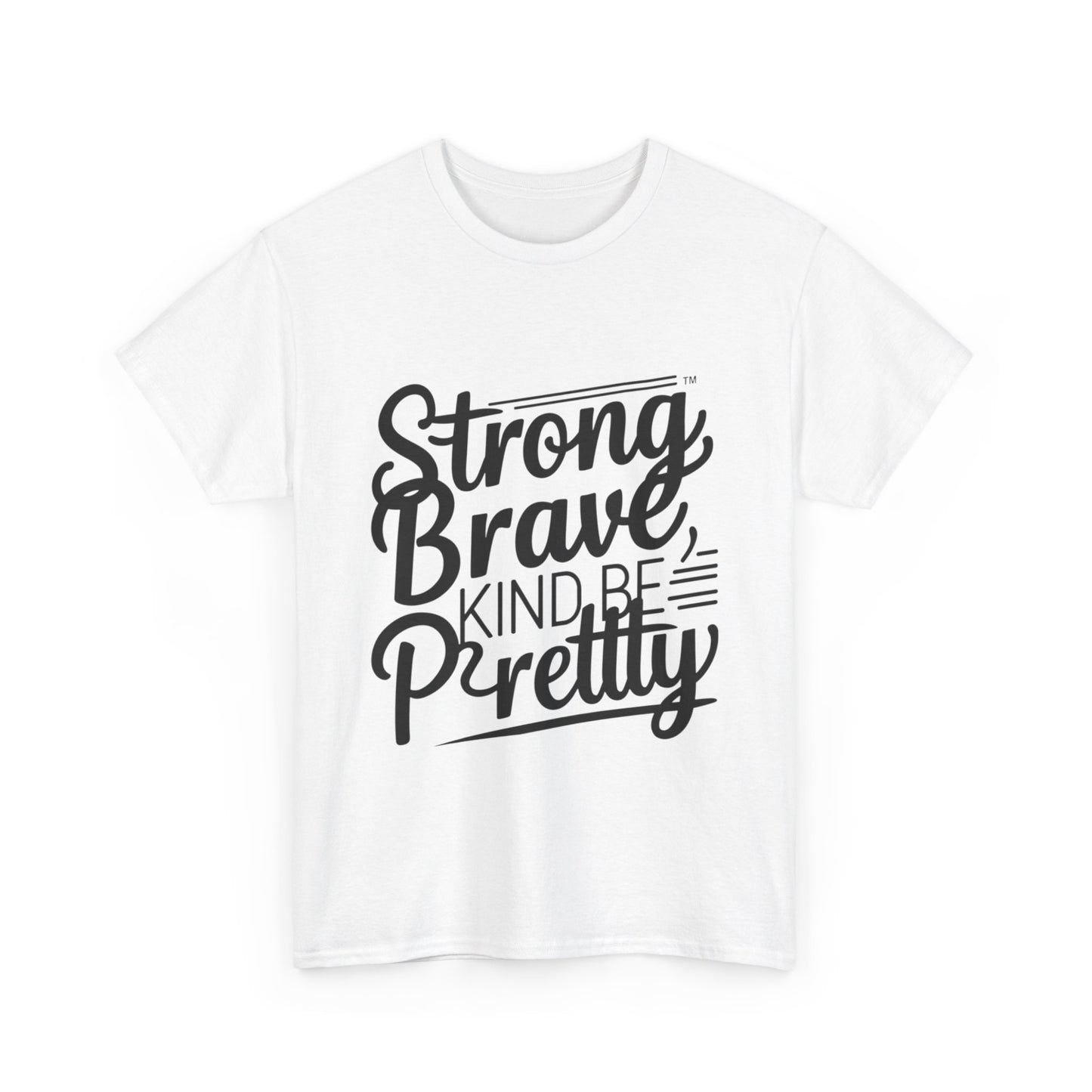 strong brave kind Women Heavy Cotton Tee