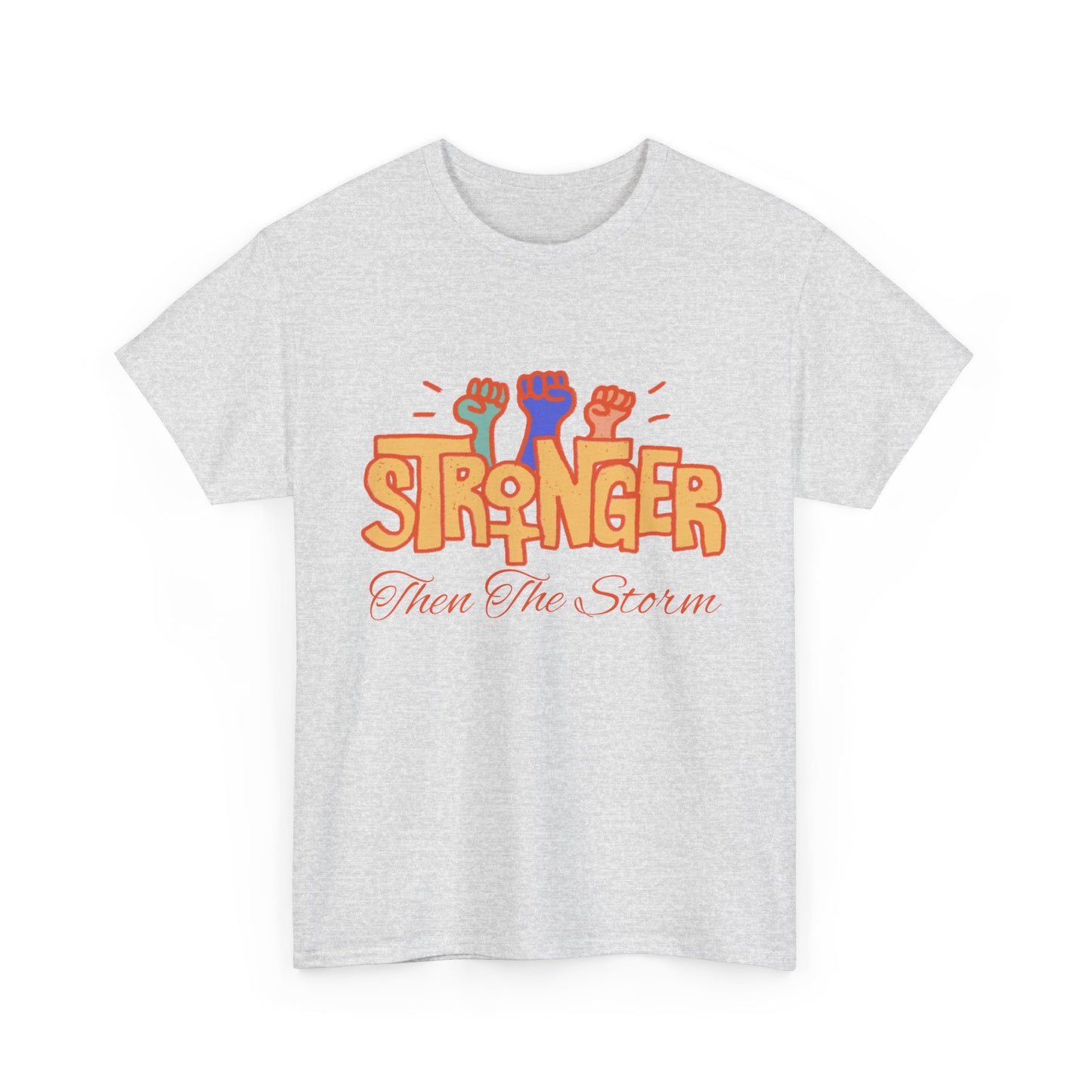 Stronnger than the storm Women Heavy Cotton Tee