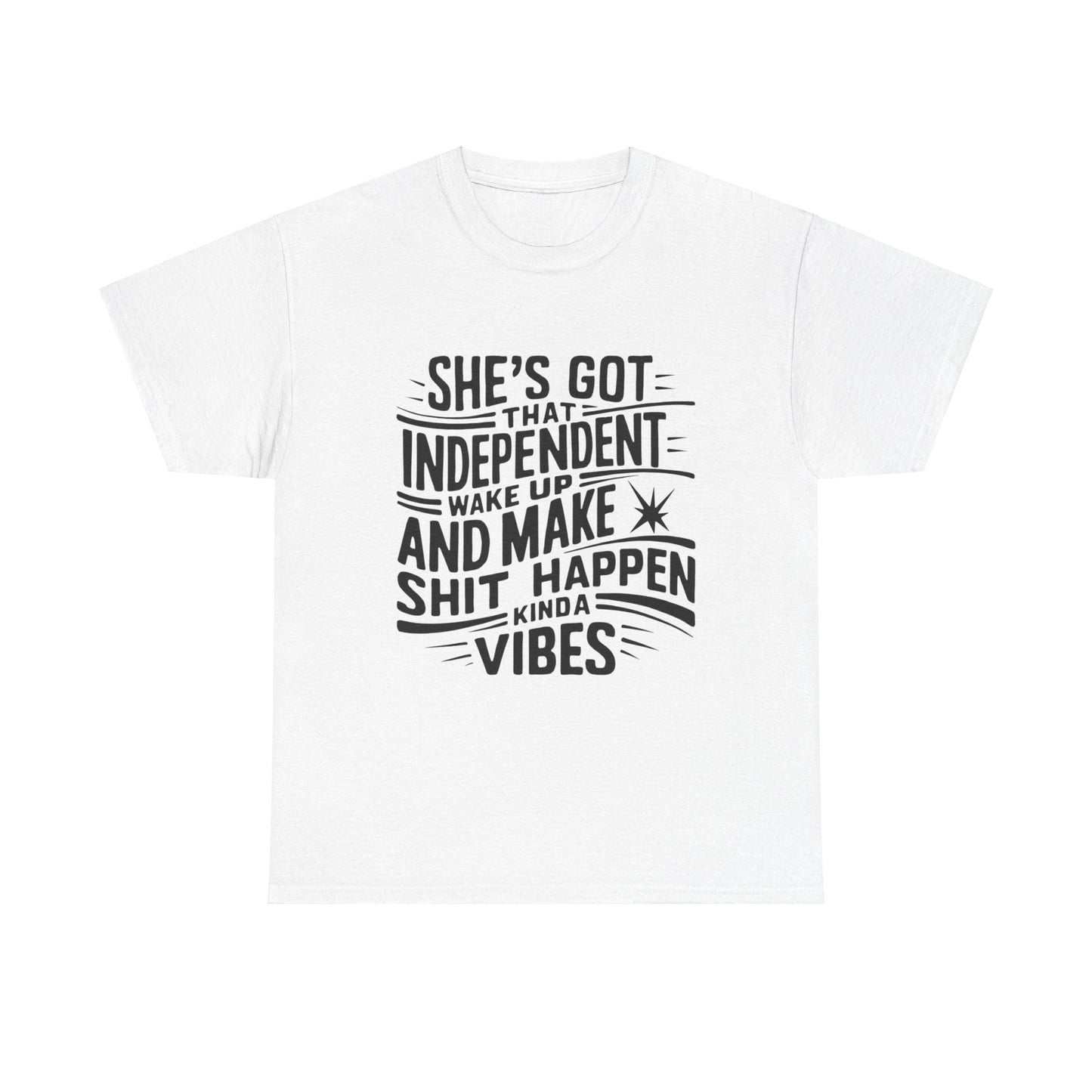 She's Got Independent T-Shirt with Hearts