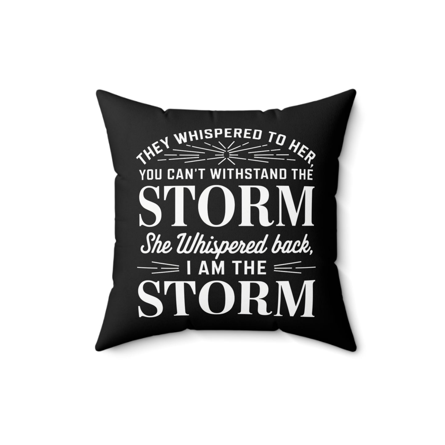They Whispered Spun Polyester Square Pillow
