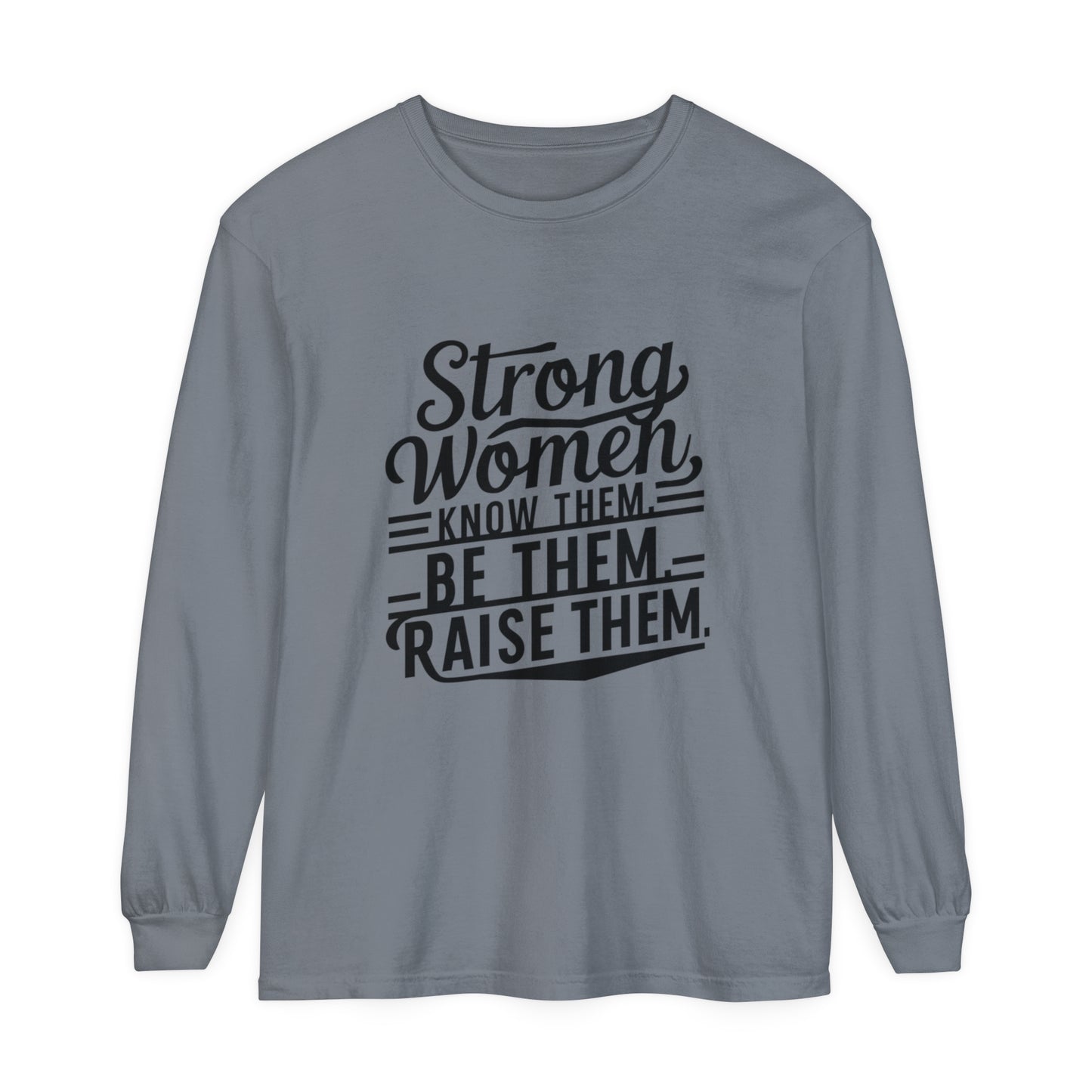 Strong Women Garment-dyed Long Sleeve T-Shirt
