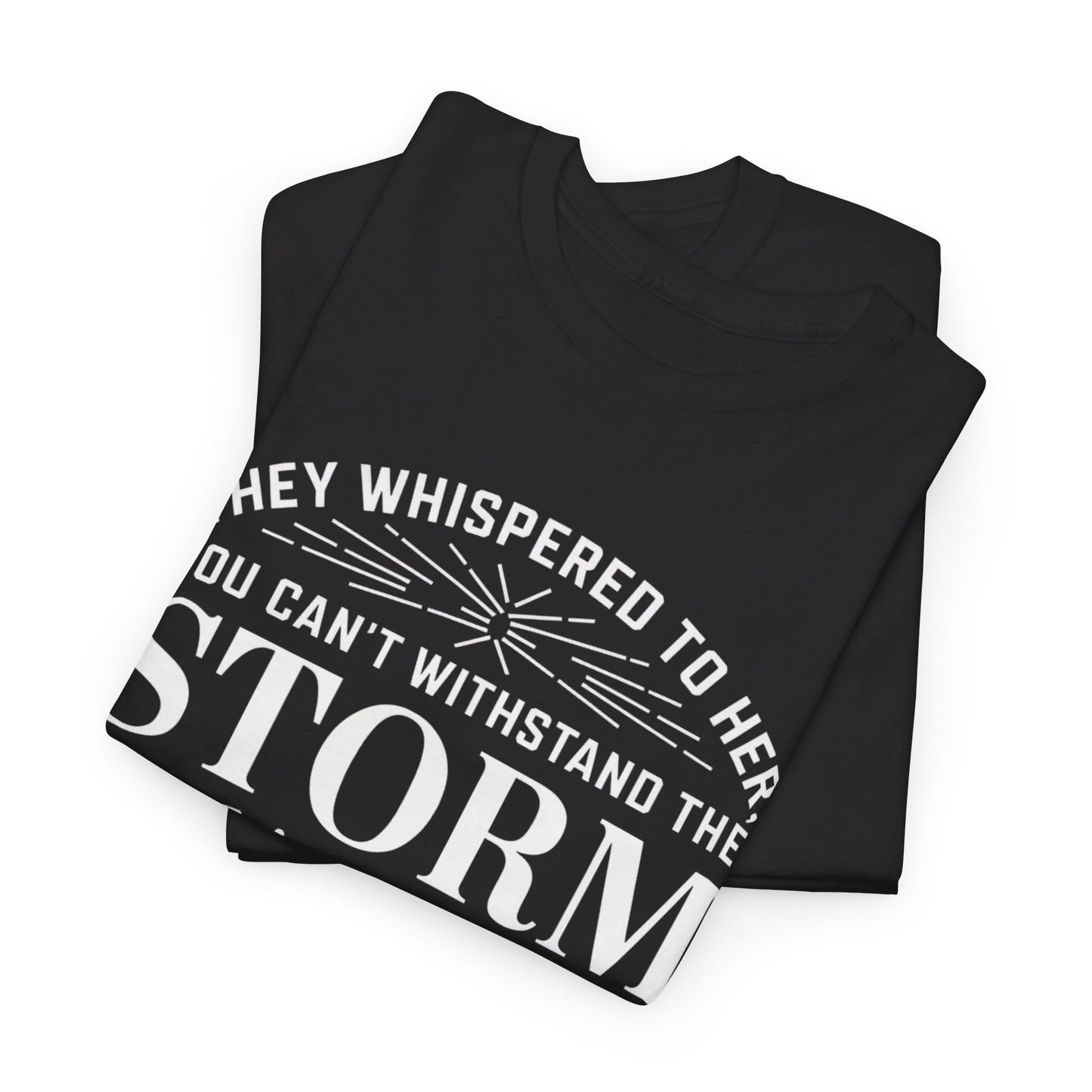 They Whispered Women Heavy Cotton Tee