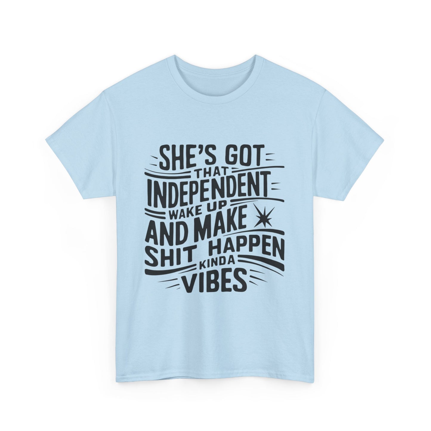 She's Got Independent T-Shirt with Hearts