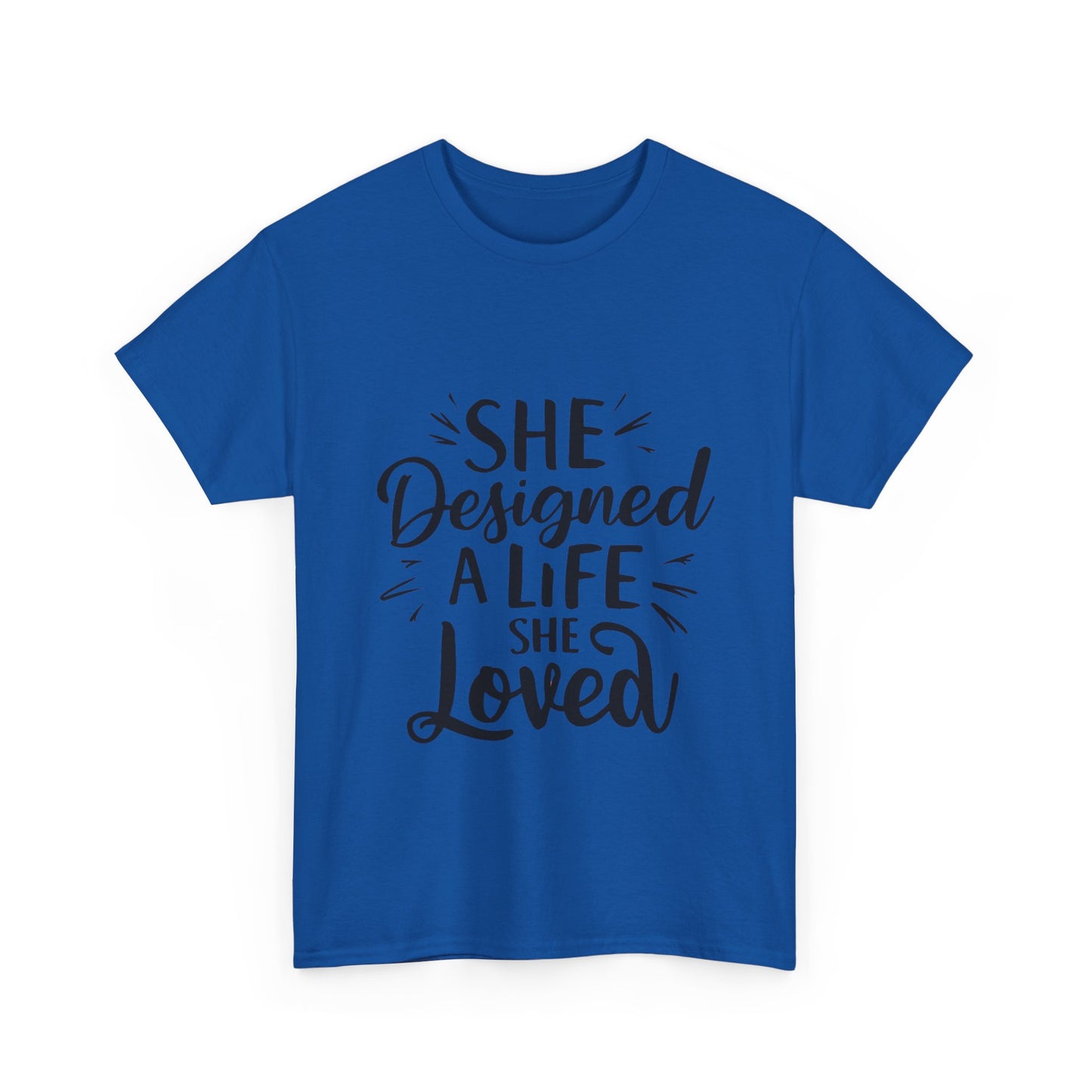She Designed A Life T Shirt with Hearts