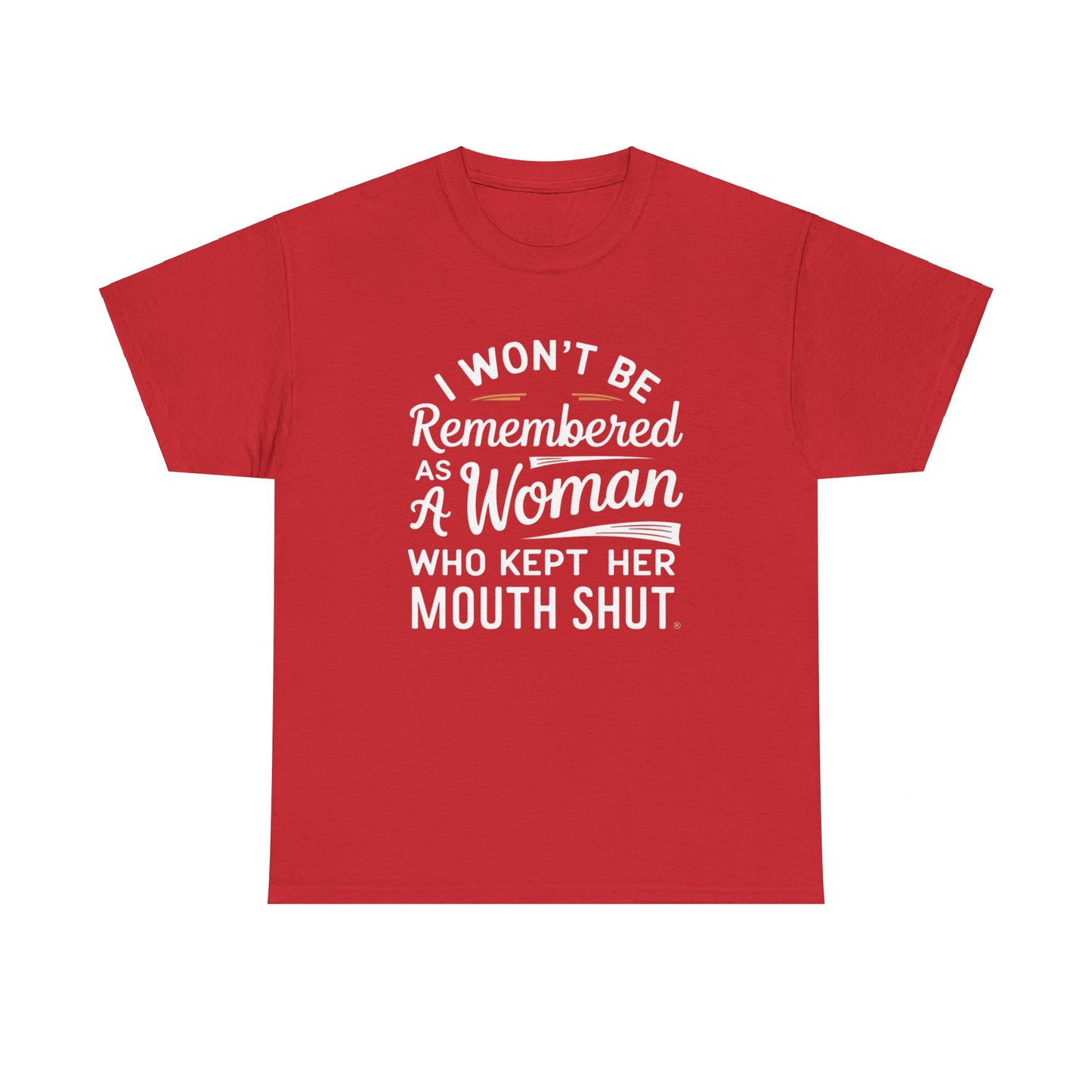 I WON'T Be Printed  T Shirt with Hearts
