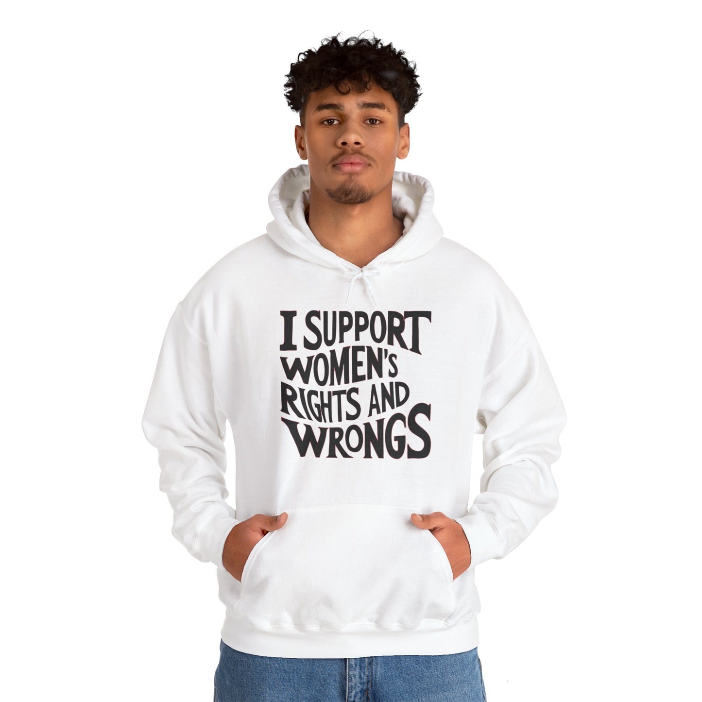 I Support Women's Rights And Wrongs Unisex Heavy Blend™ Hooded Sweatshirt