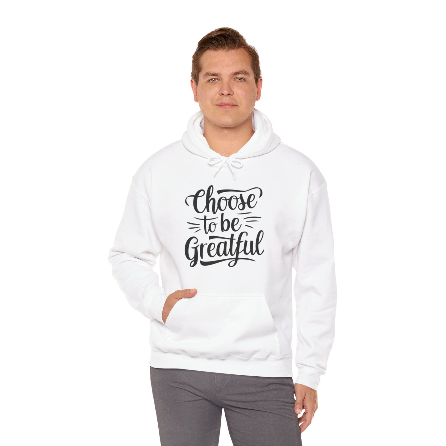 Choose To Be Greatful Unisex Heavy Blend™ Hooded Sweatshirt