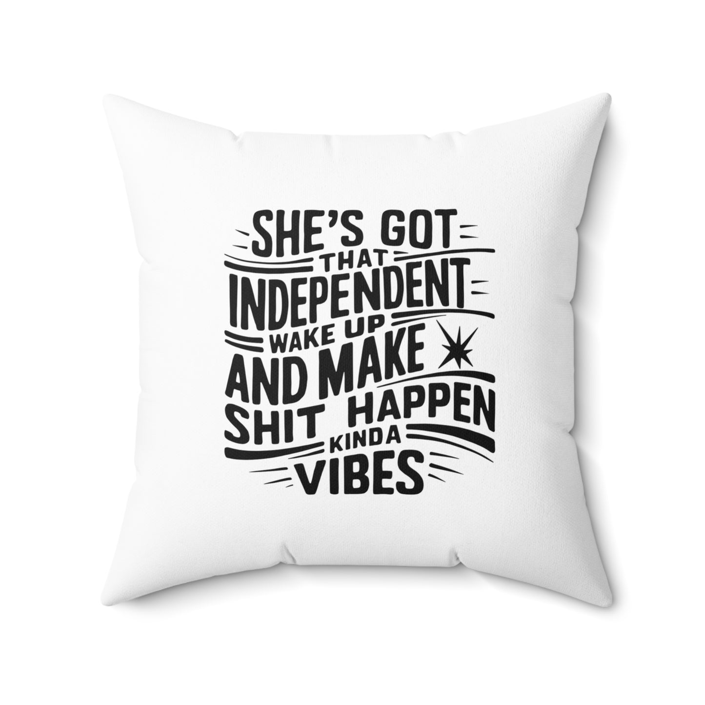Shes Got Spun Polyester Square Pillow