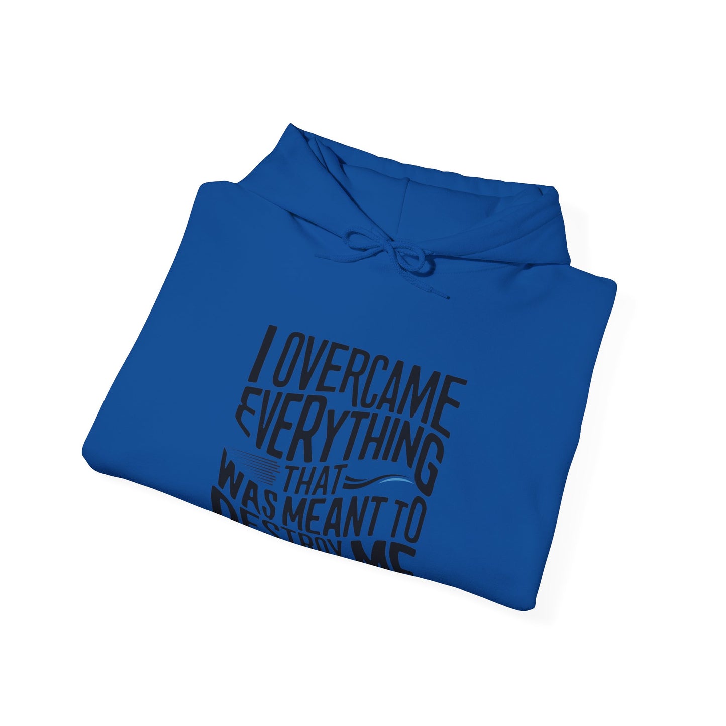 I Overcame Printed Unisex Heavy Blend™ Hooded Sweatshirt
