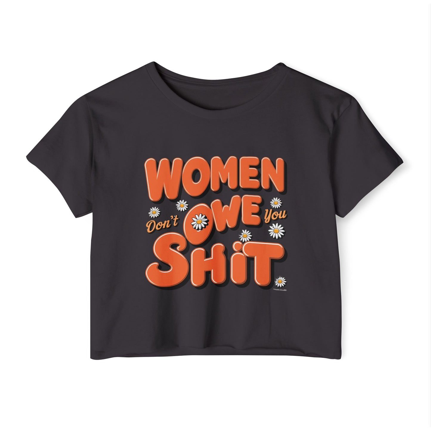 Women Don't Women's Festival Crop Top