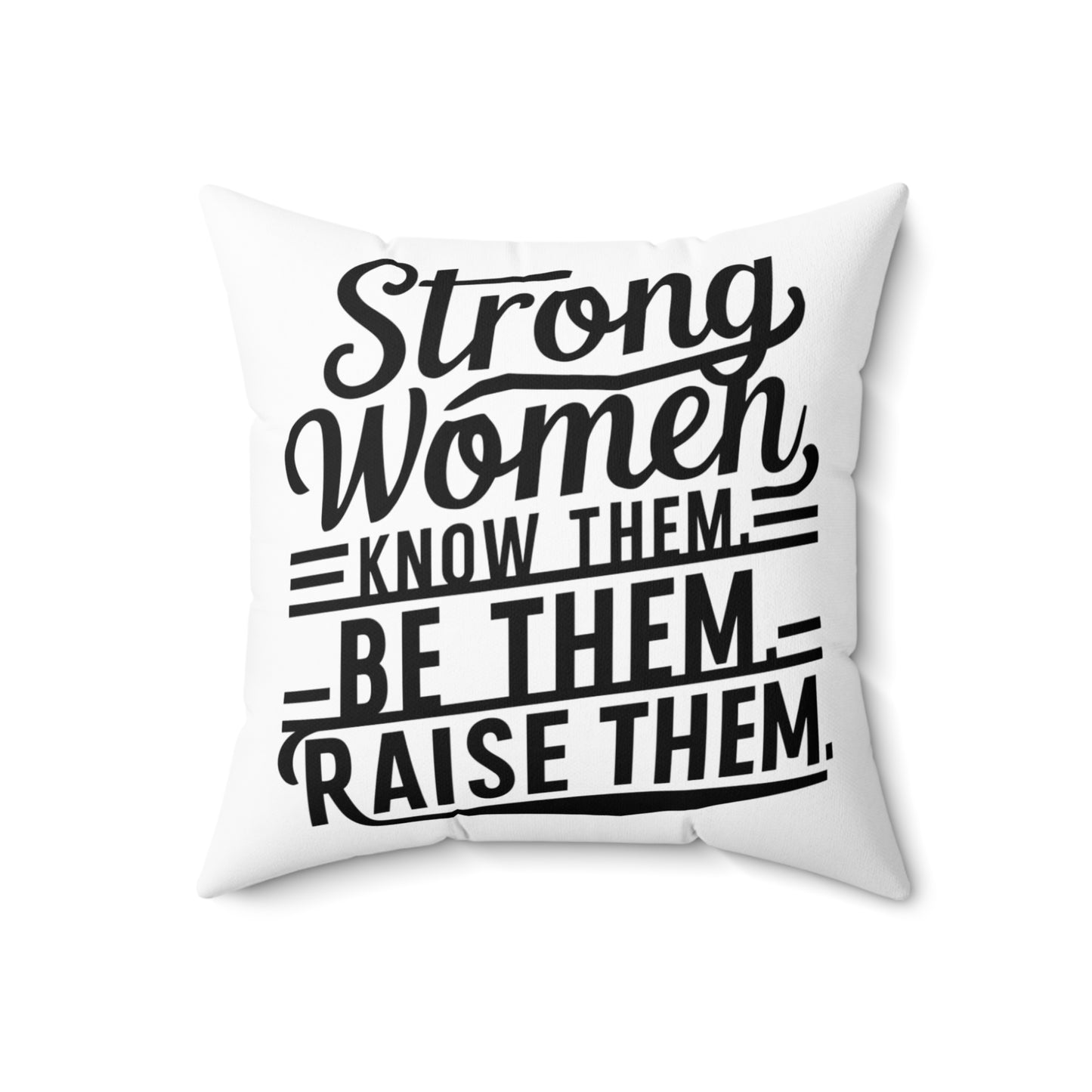 Strong Women Spun Polyester Square Pillow