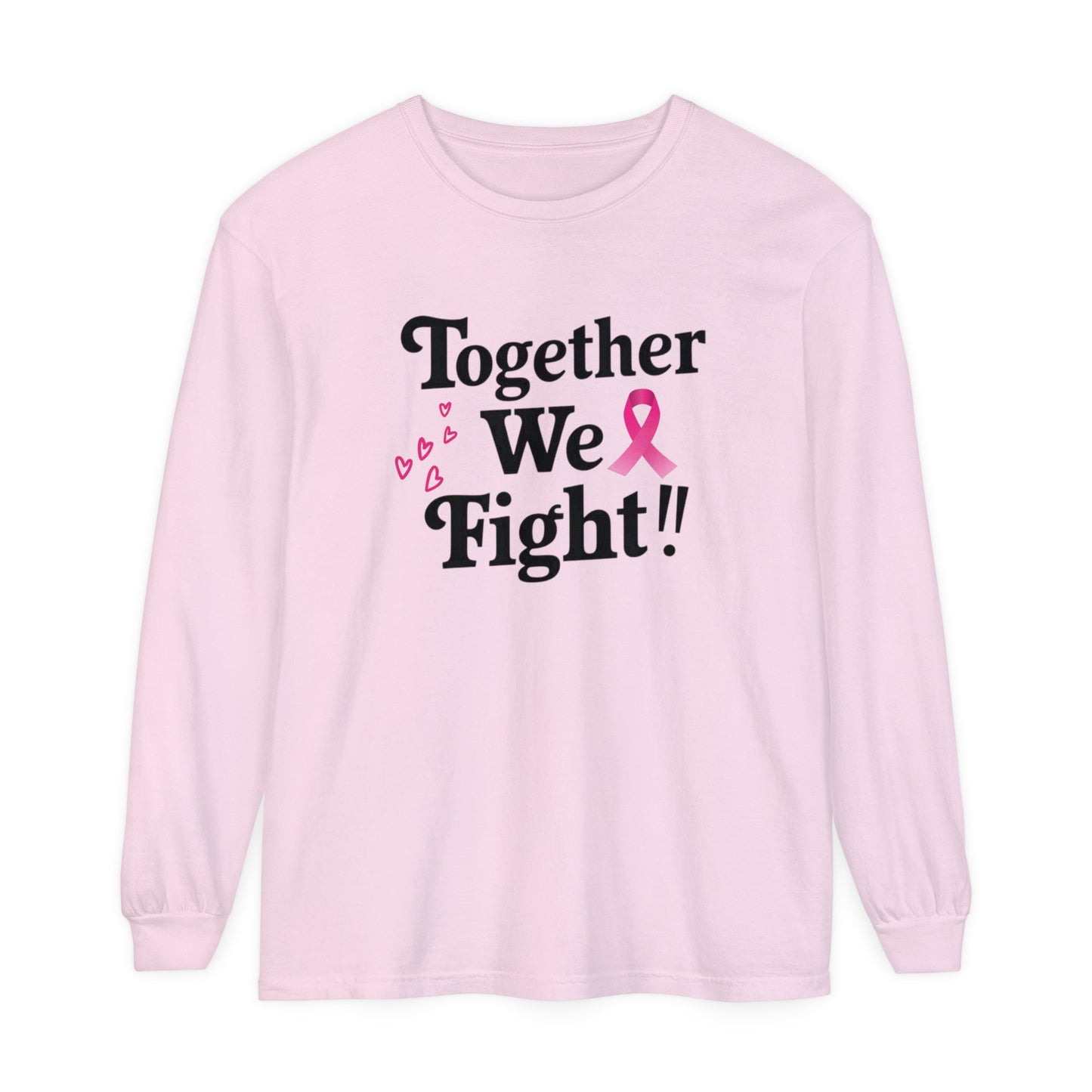 Together We Fight Unisex Garment-dyed Long Sleeve T-Shirt