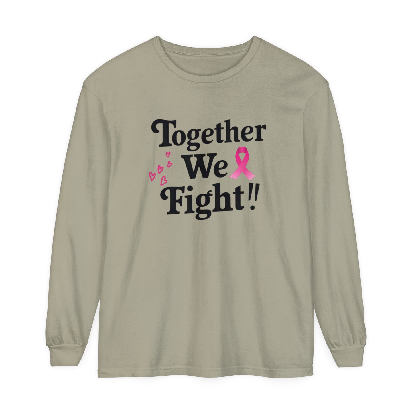 Together We Fight Unisex Garment-dyed Long Sleeve T-Shirt