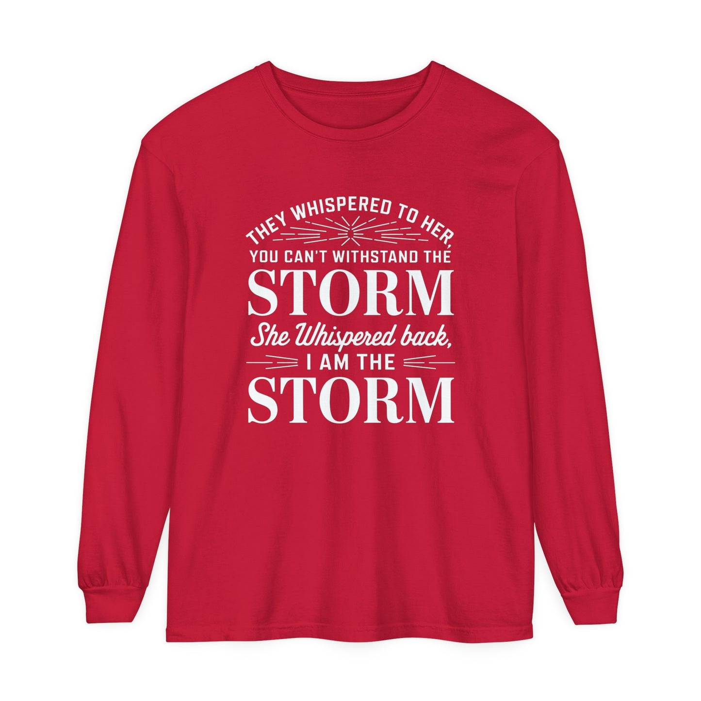 They Whispered Women Garment-dyed Long Sleeve T-Shirt