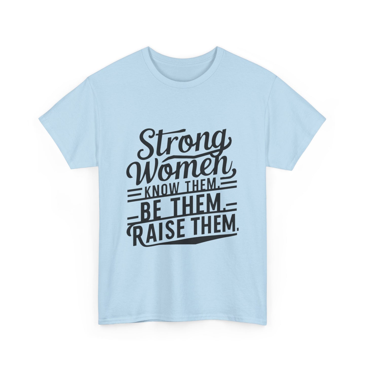 Strong Women Heavy Cotton Tee