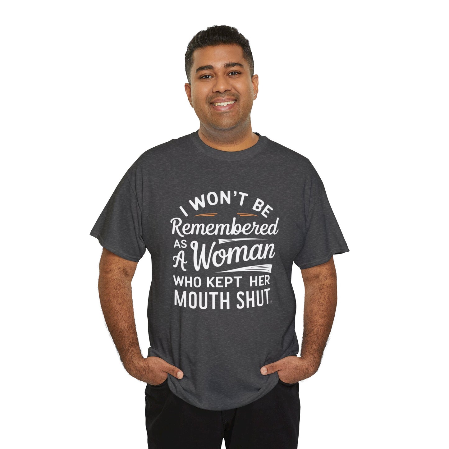 I WON'T Be Printed  T Shirt with Hearts