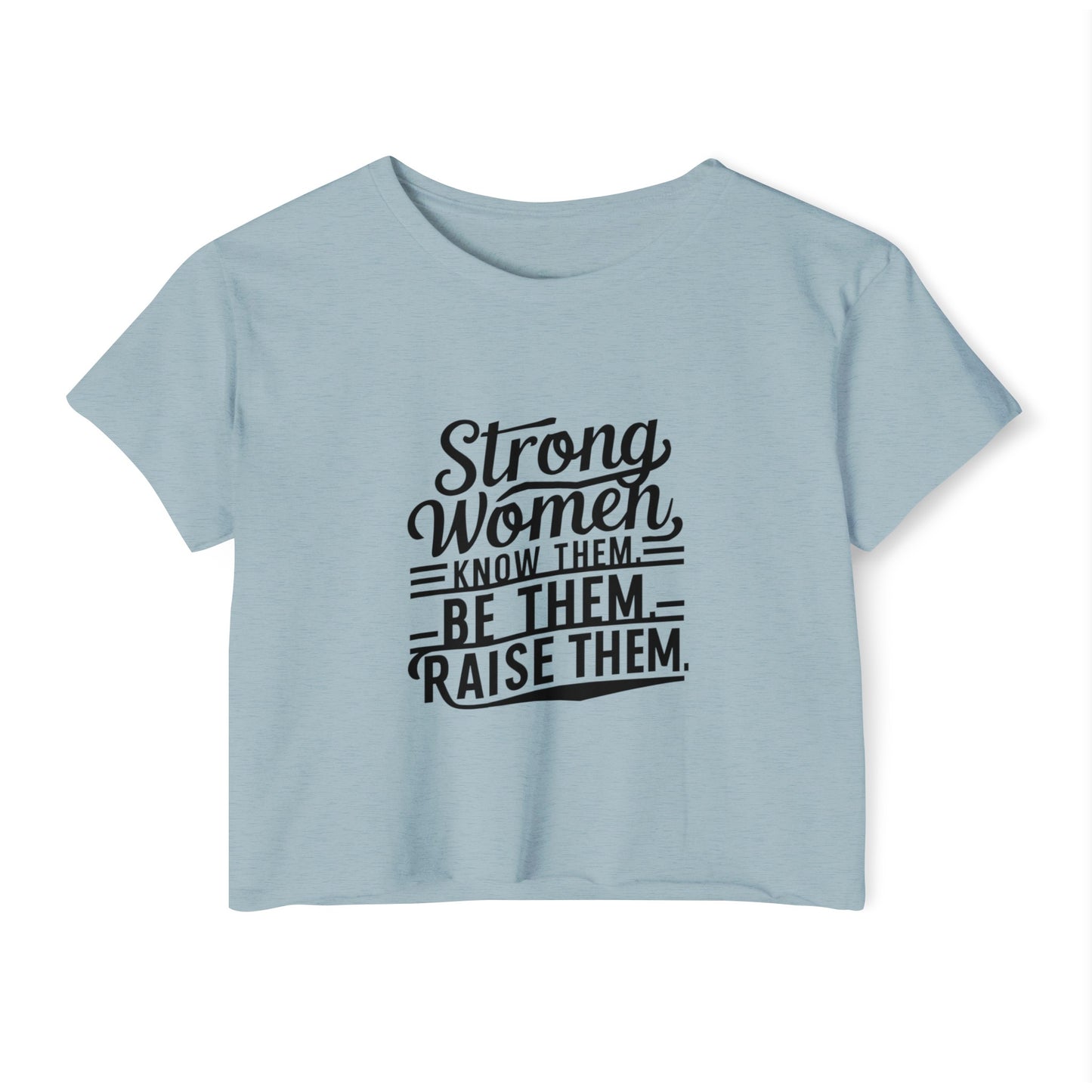 Strong Women know Women's Festival Crop Top