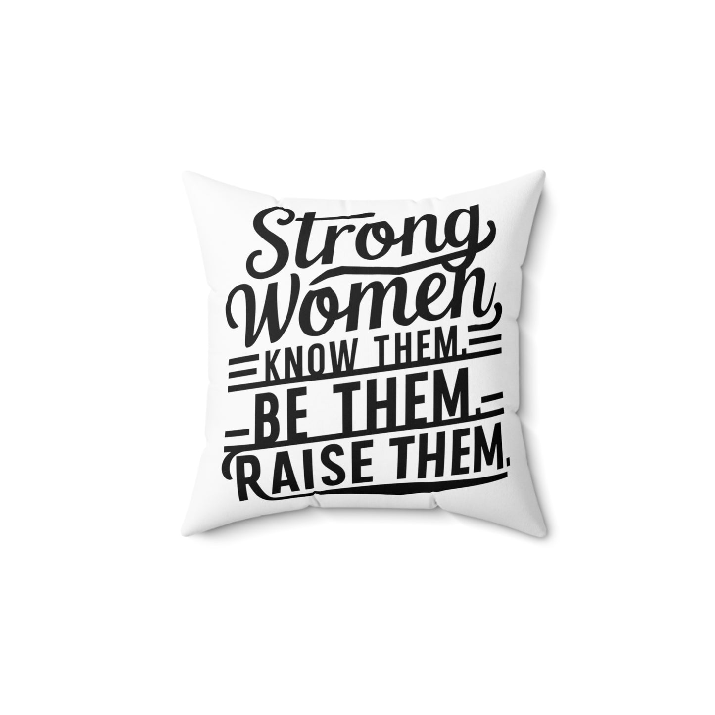 Strong Women Spun Polyester Square Pillow