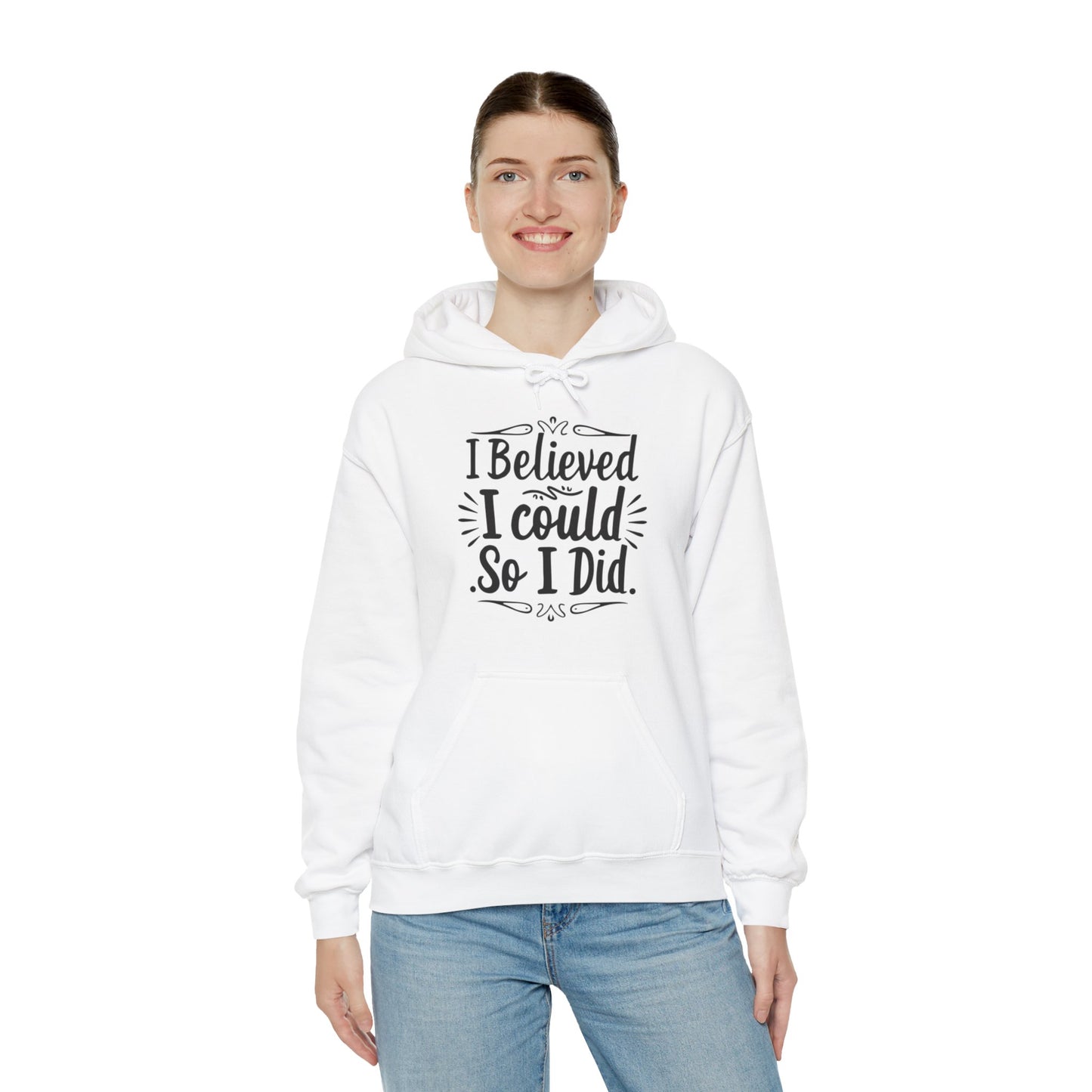 I Believed I Could So I Did Unisex Heavy Blend™ Hooded Sweatshirt