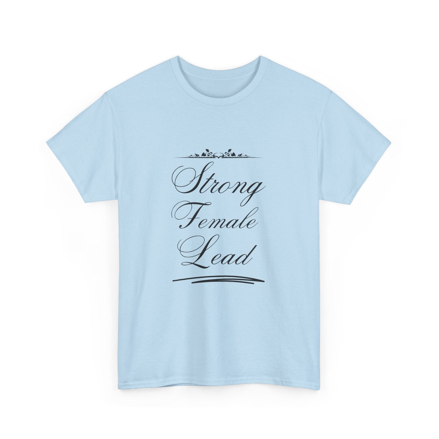 Strong Female Women Heavy Cotton Tee