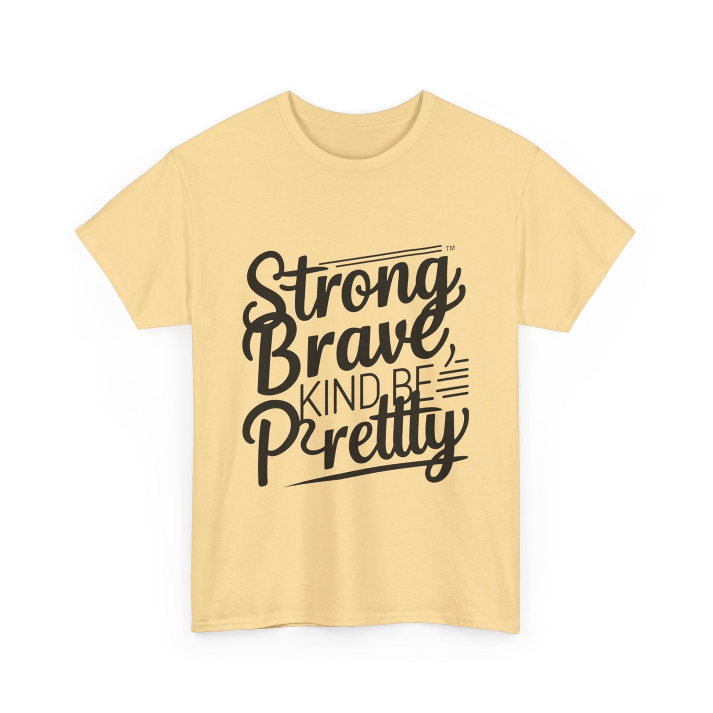 strong brave kind Women Heavy Cotton Tee