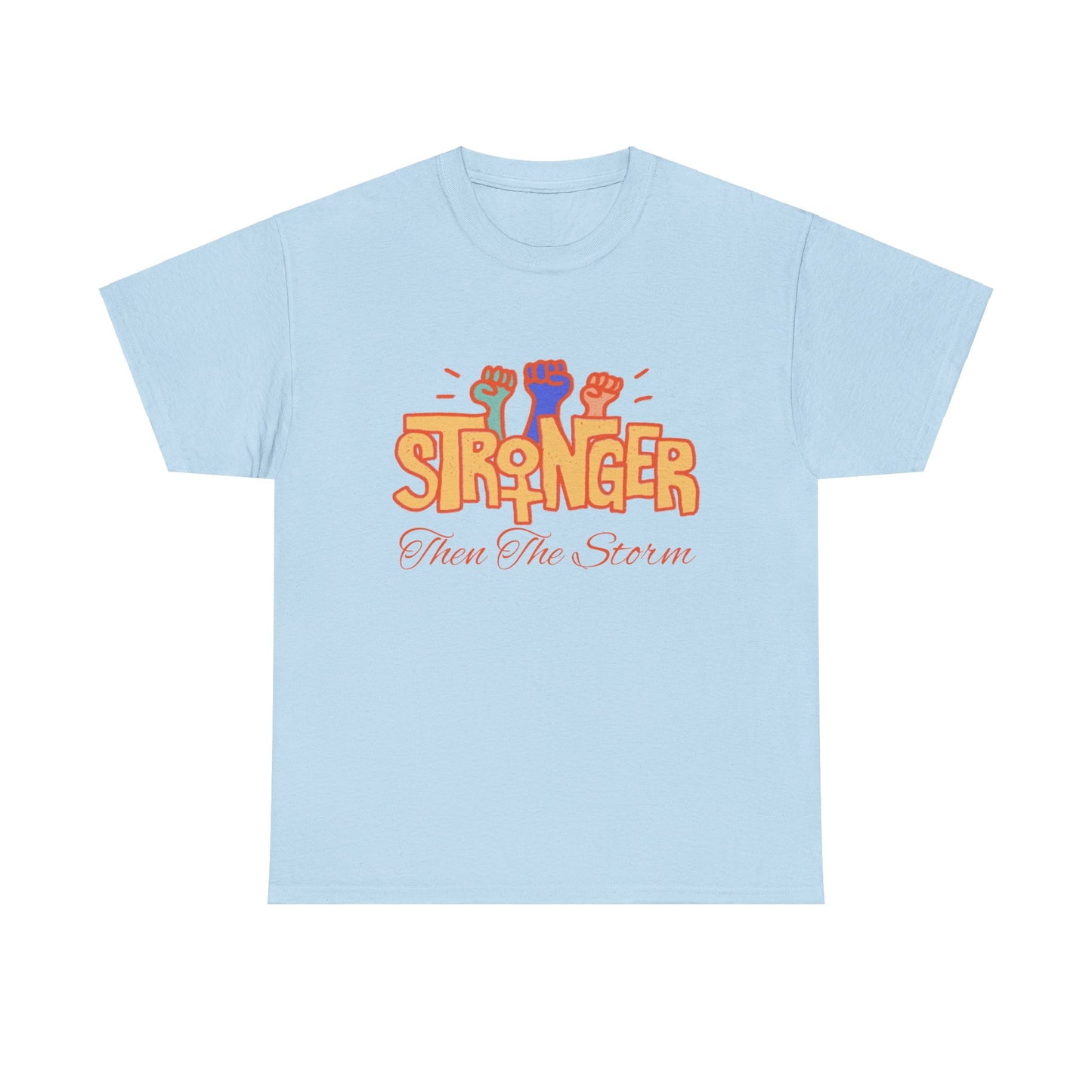 Stronnger than the storm Women Heavy Cotton Tee