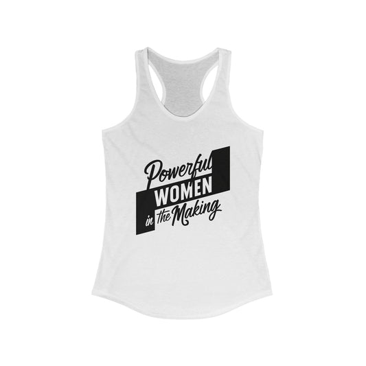 Powerful Woman In The Making Tank Top