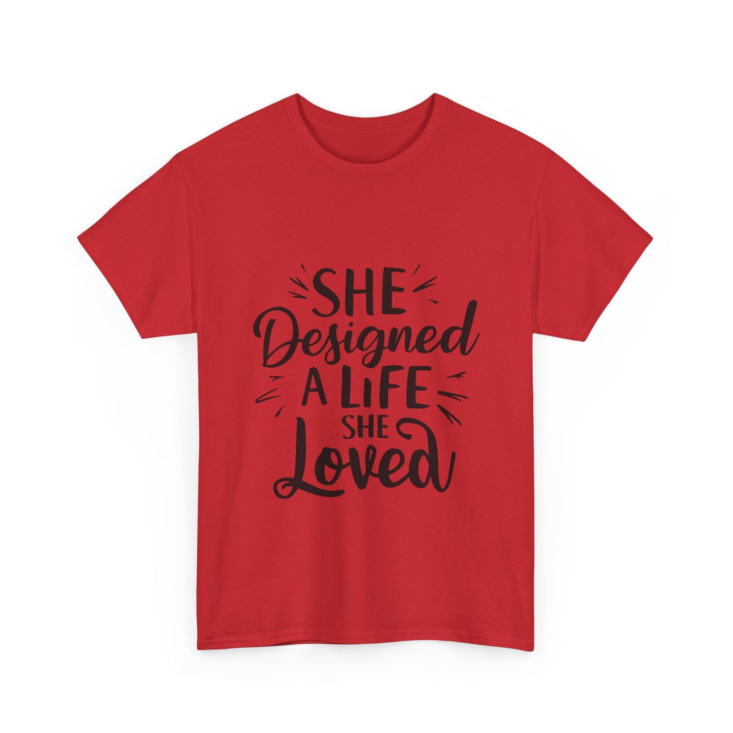 She Designed A Life T Shirt with Hearts