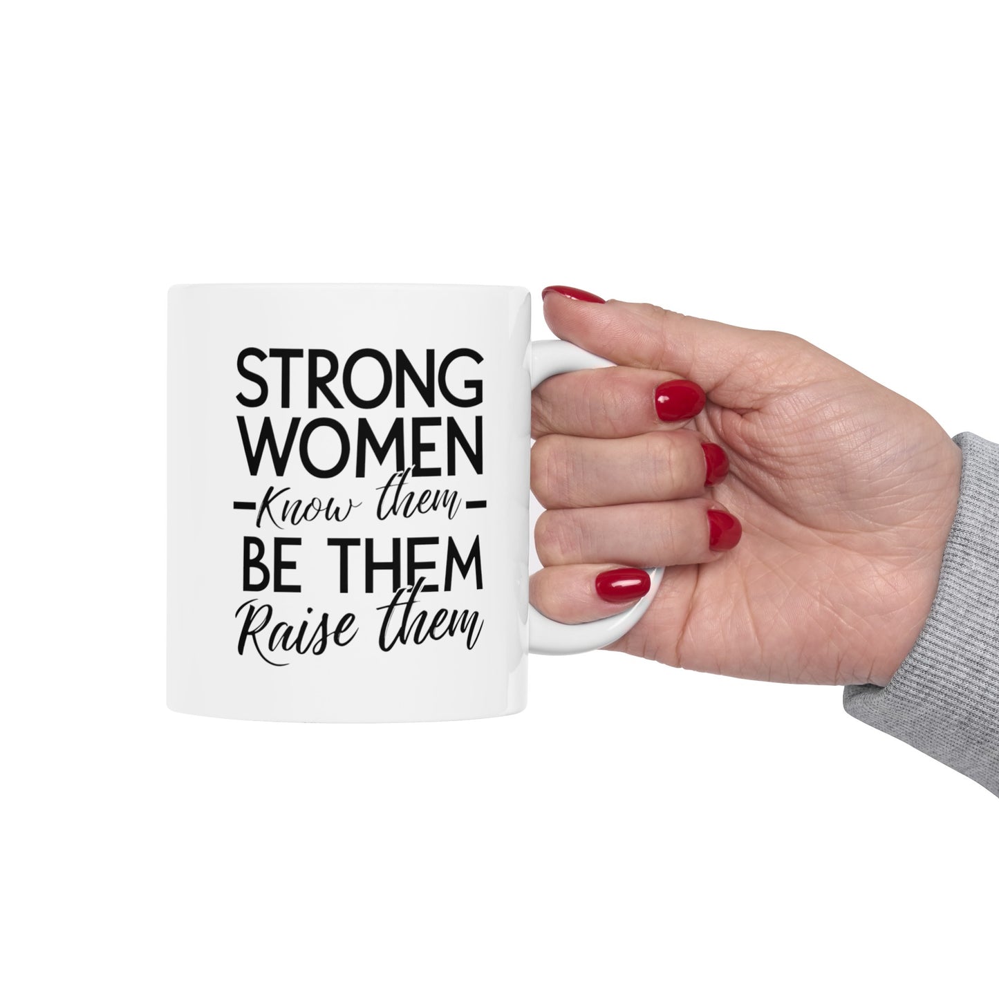Strong Women Ceramic Mug, (11oz, 15oz)