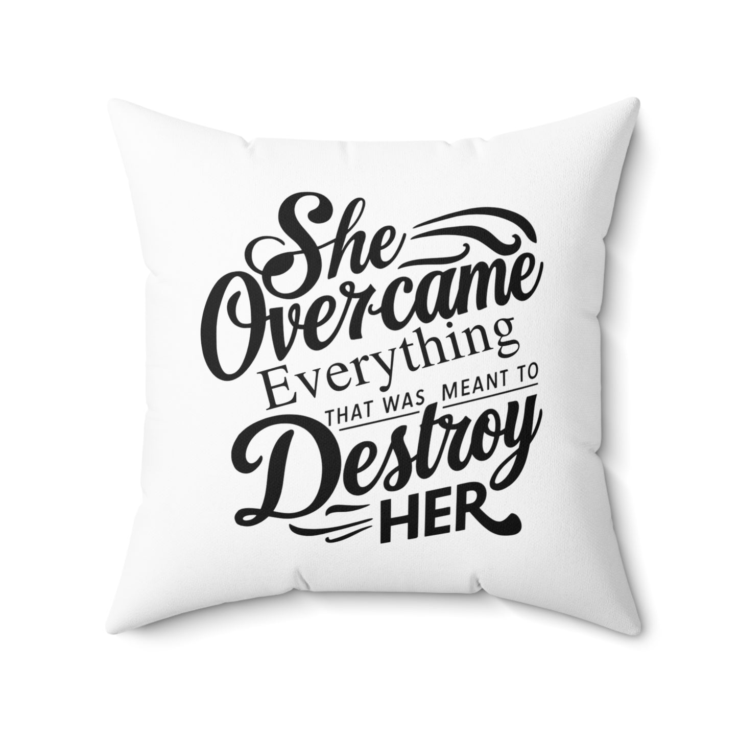 She Over Spun Polyester Square Pillow