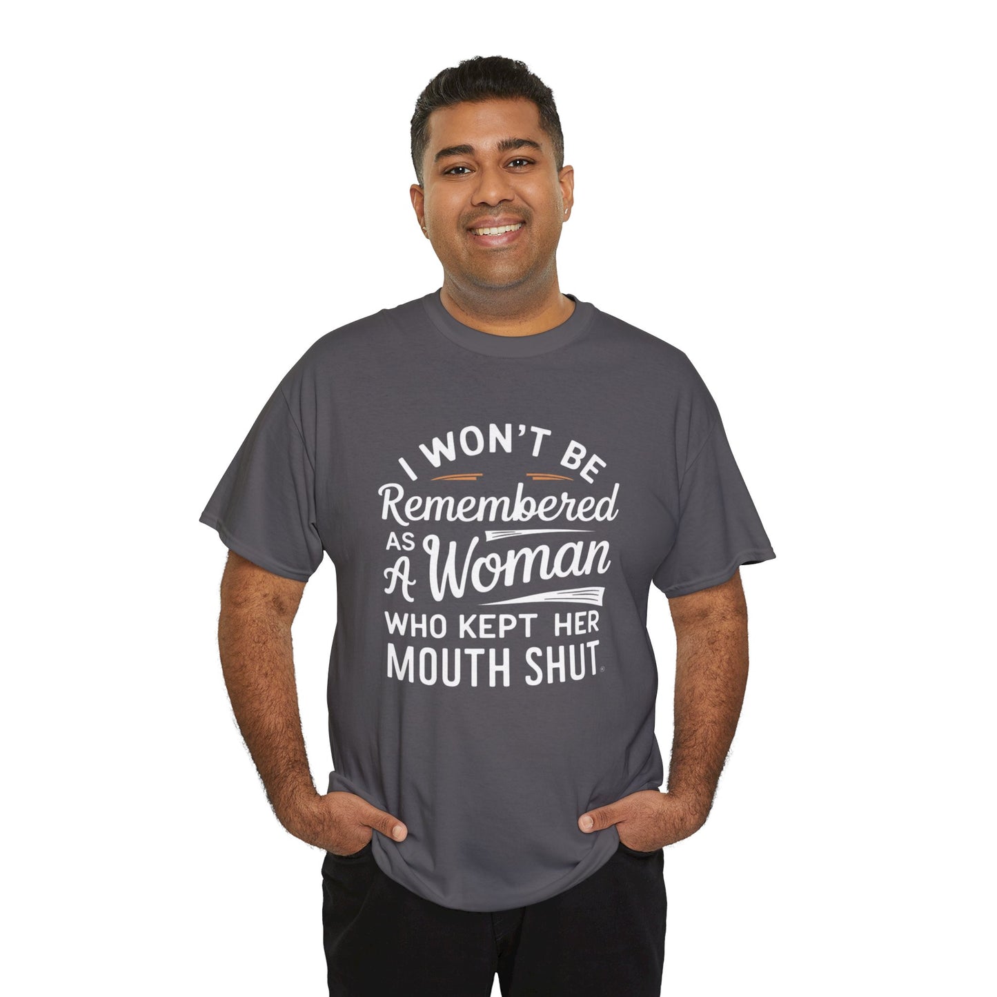 I WON'T Be Printed  T Shirt with Hearts