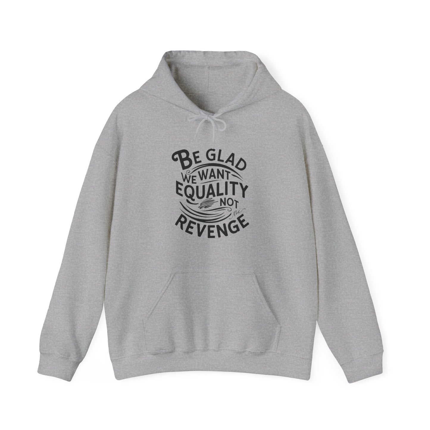 Be Glad Printed Unisex Heavy Blend™ Hooded Sweatshirt