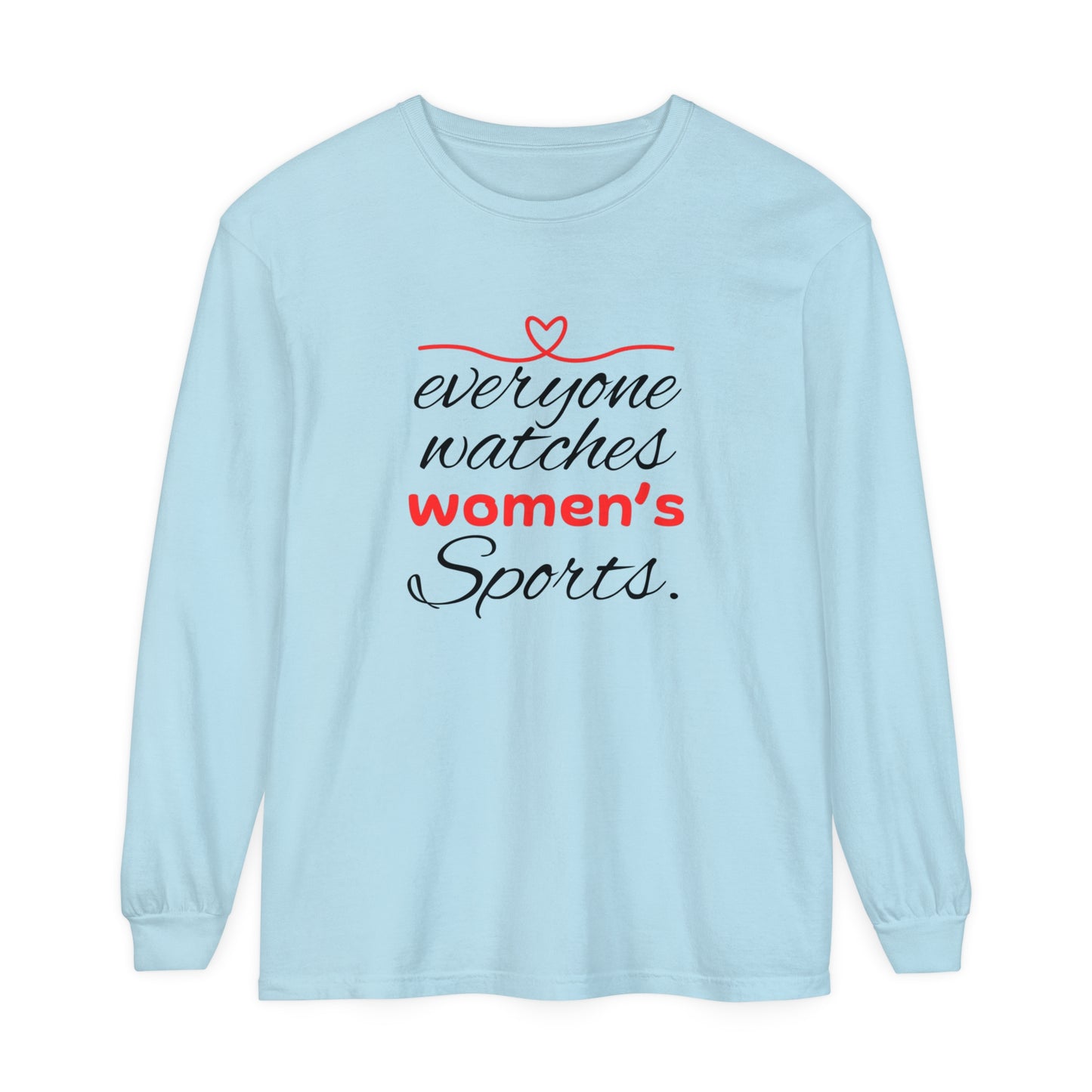Evveryone watches Women Garment-dyed Long Sleeve T-Shirt