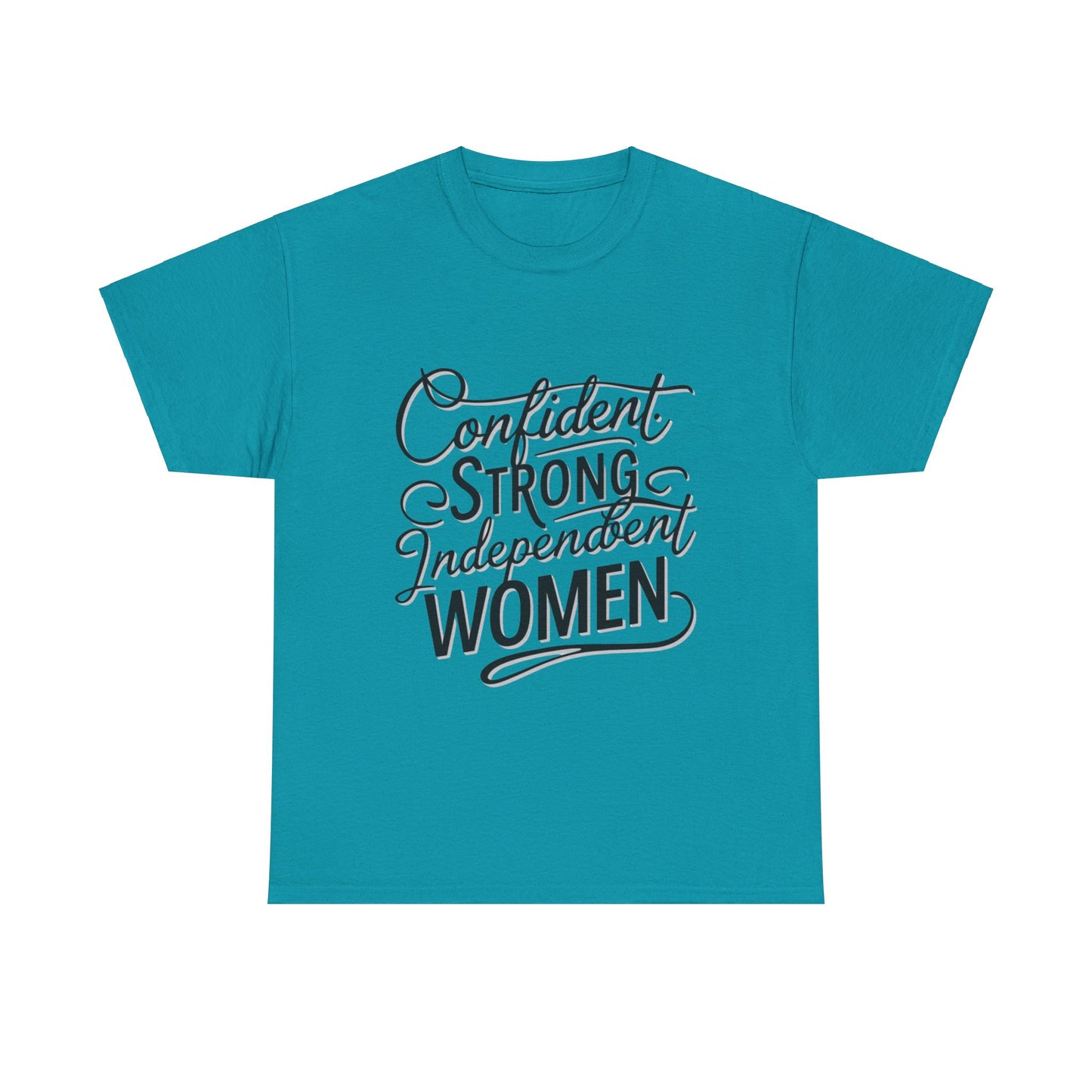 Confident, Strong, Independent Women Heavy Cotton Tee