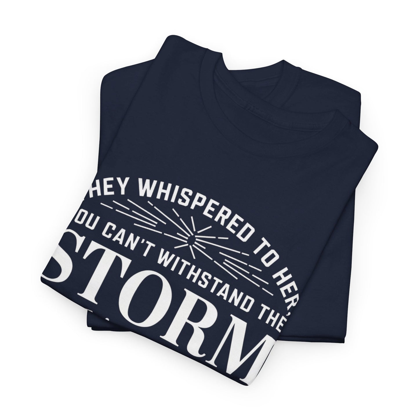 They Whispered Women Heavy Cotton Tee