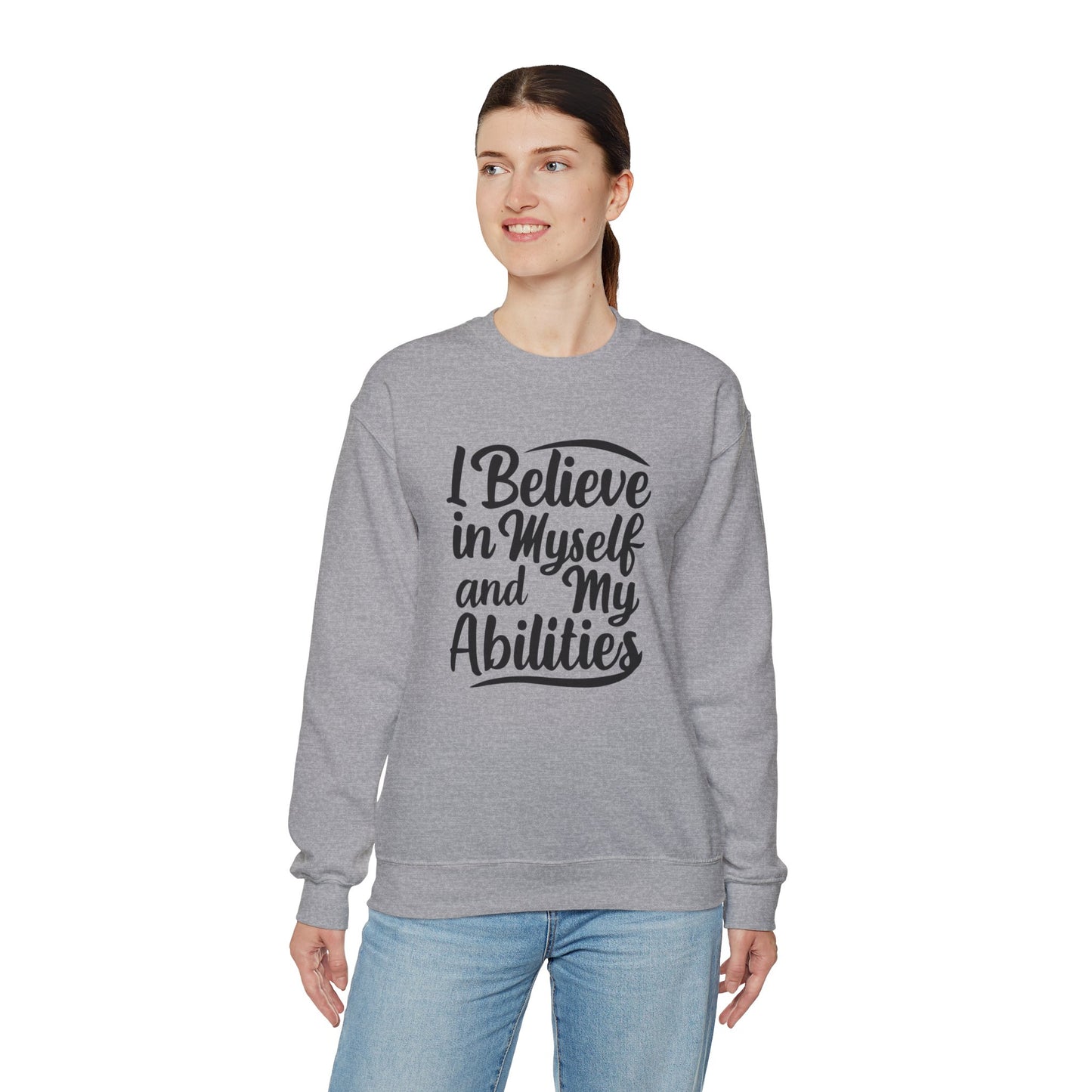 I Believe In Myself And My Abilities Unisex Heavy Blend™ Crewneck Sweatshirt