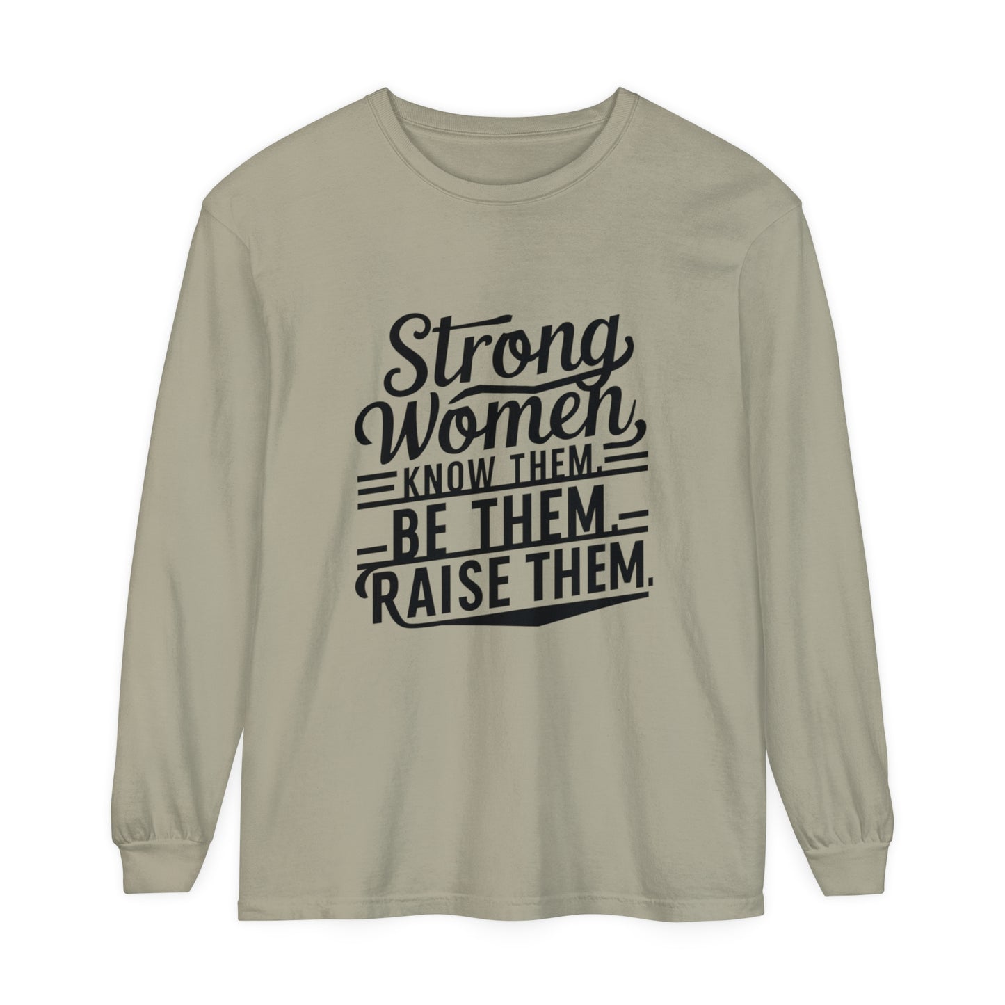 Strong Women Garment-dyed Long Sleeve T-Shirt