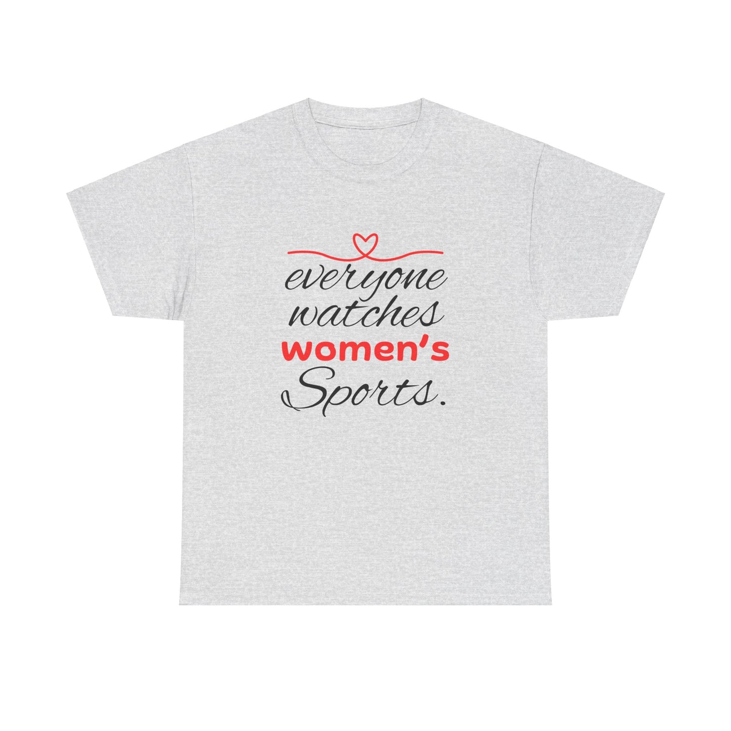Every One Watches Women Heavy Cotton Tee