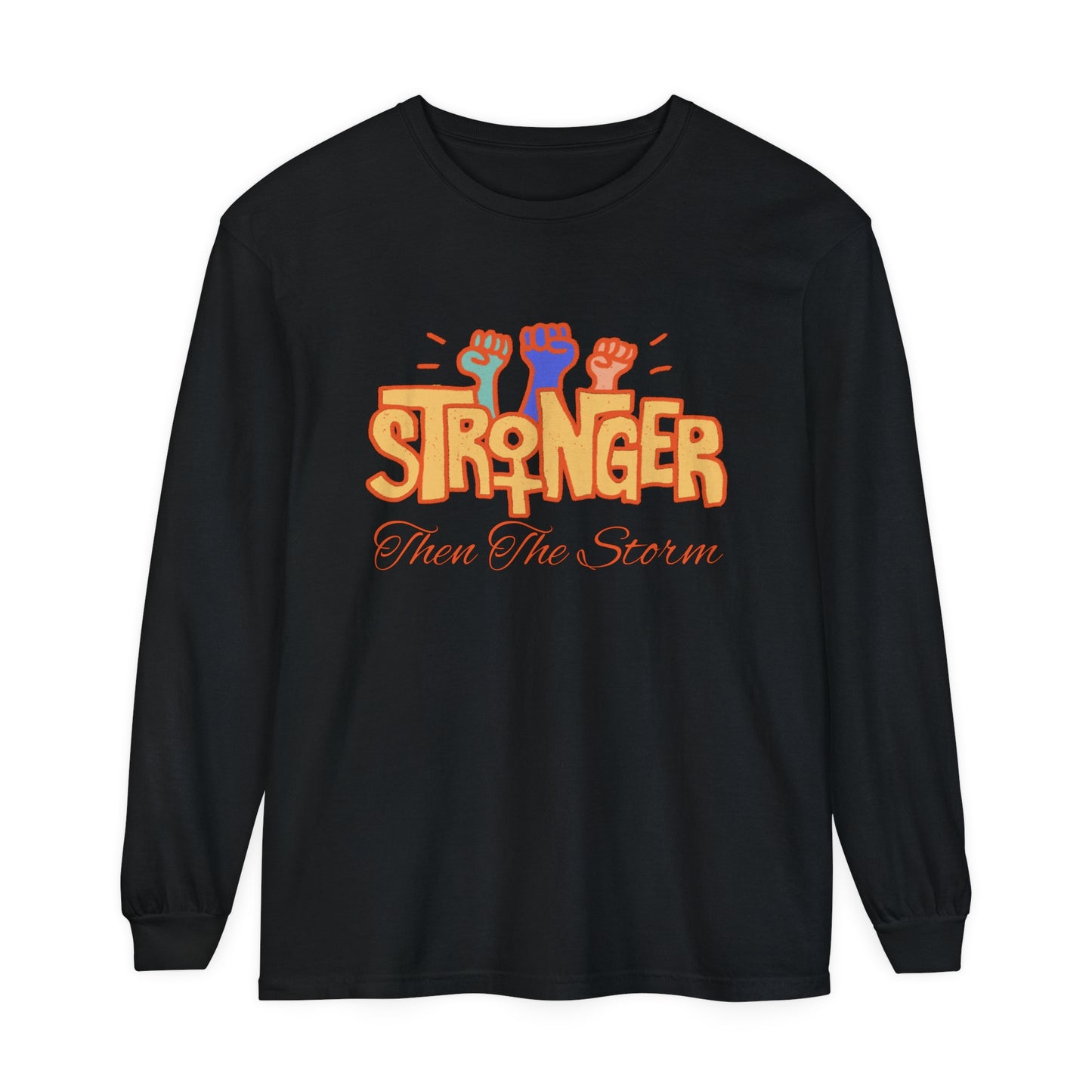 stronger than the Women Garment-dyed Long Sleeve T-Shirt