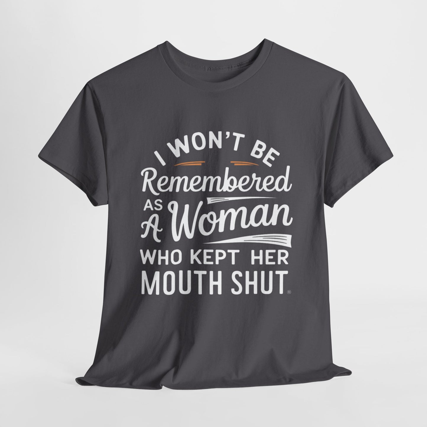I WON'T Be Printed  T Shirt with Hearts