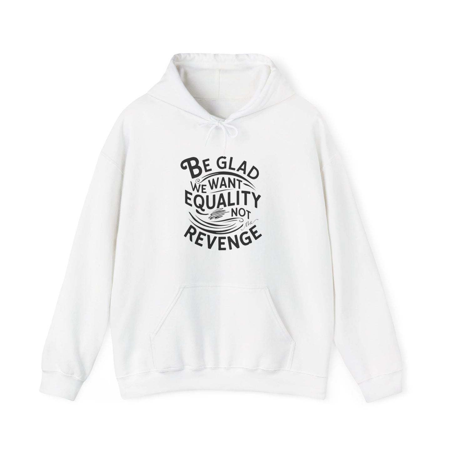 Be Glad Printed Unisex Heavy Blend™ Hooded Sweatshirt