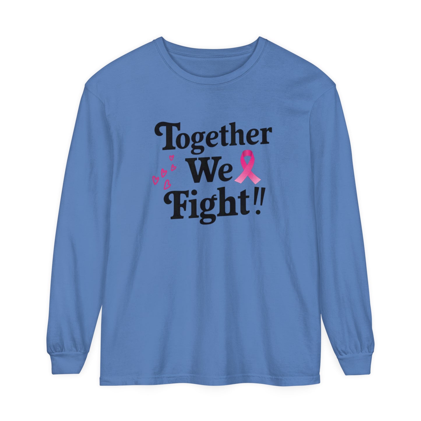 Together We Fight Unisex Garment-dyed Long Sleeve T-Shirt
