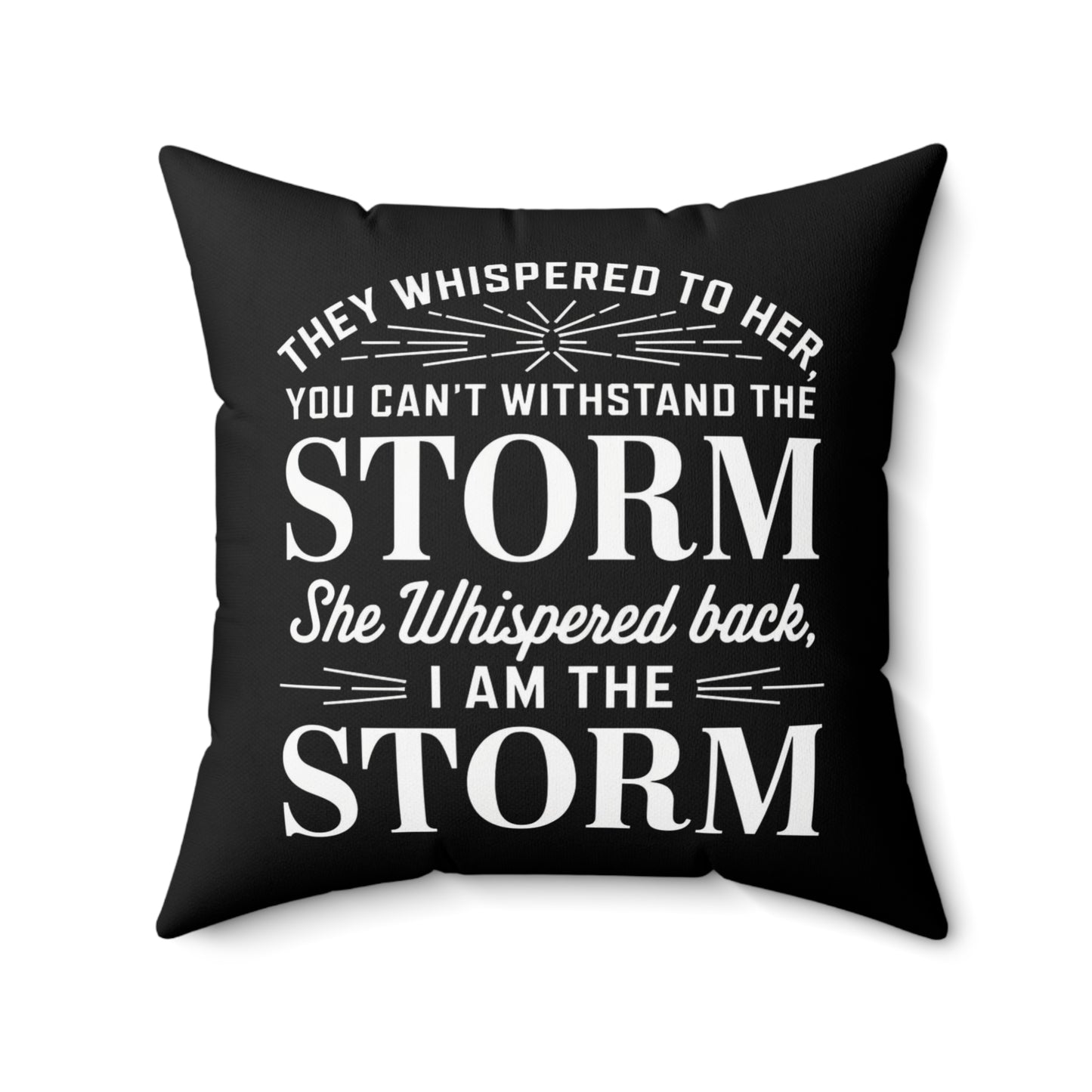 They Whispered Spun Polyester Square Pillow