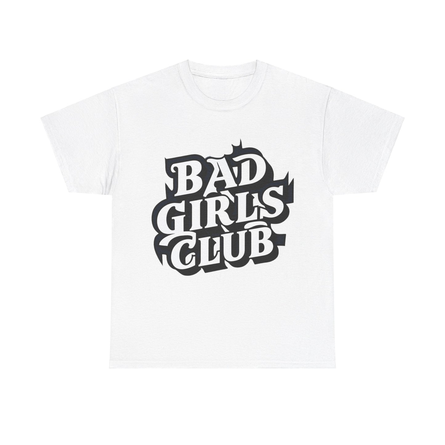 Bad Girls Club Women Heavy Cotton Tee