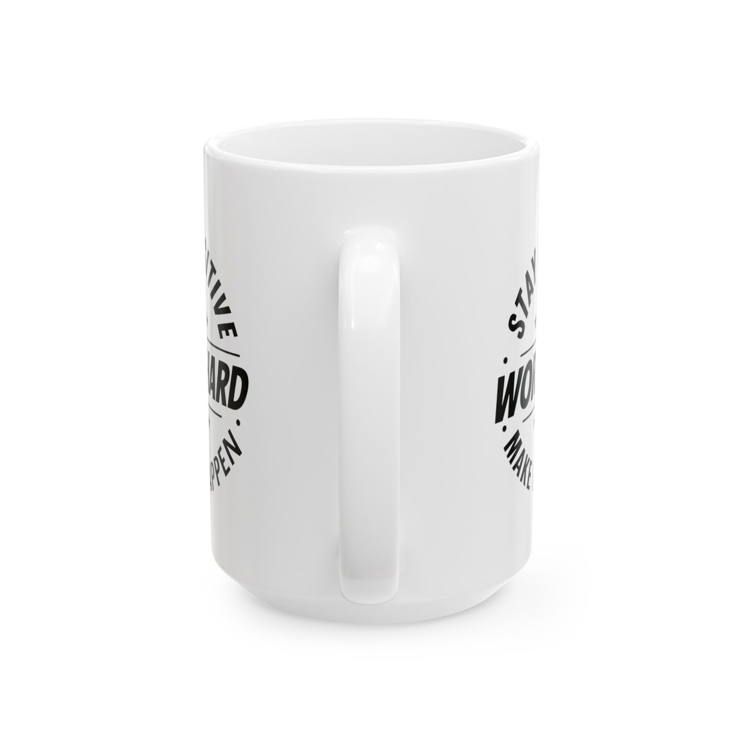 Stay Positive Ceramic Mug, (11oz, 15oz)