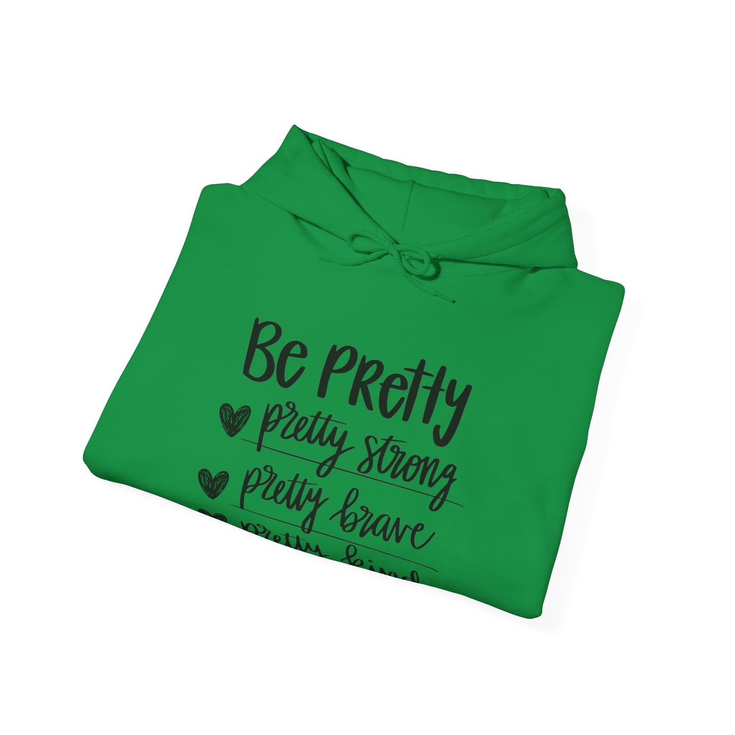 Be Pretty Pretty Strong Unisex Heavy Blend™ Hooded Sweatshirt
