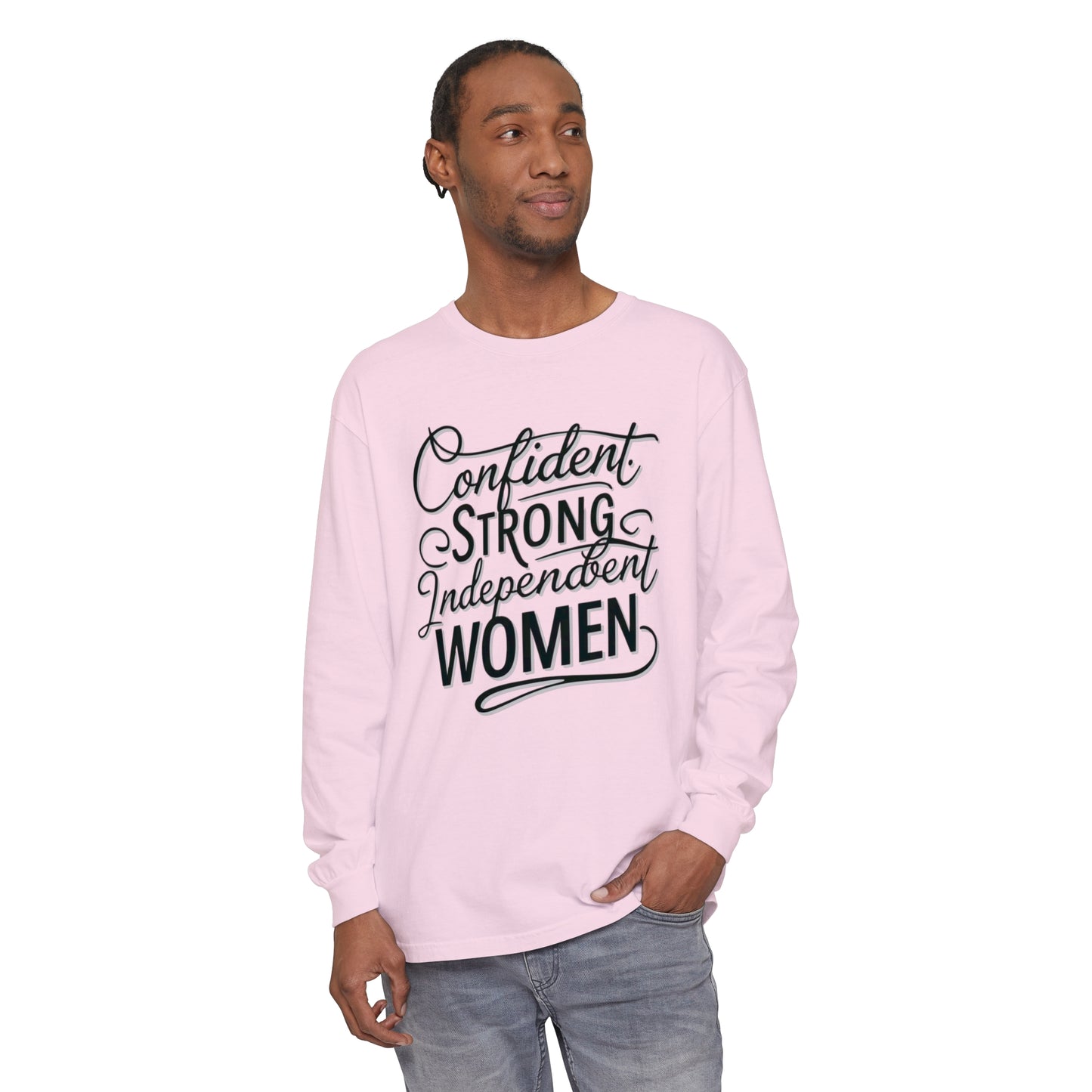 Confident, Strong Women Garment-dyed Long Sleeve T-Shirt