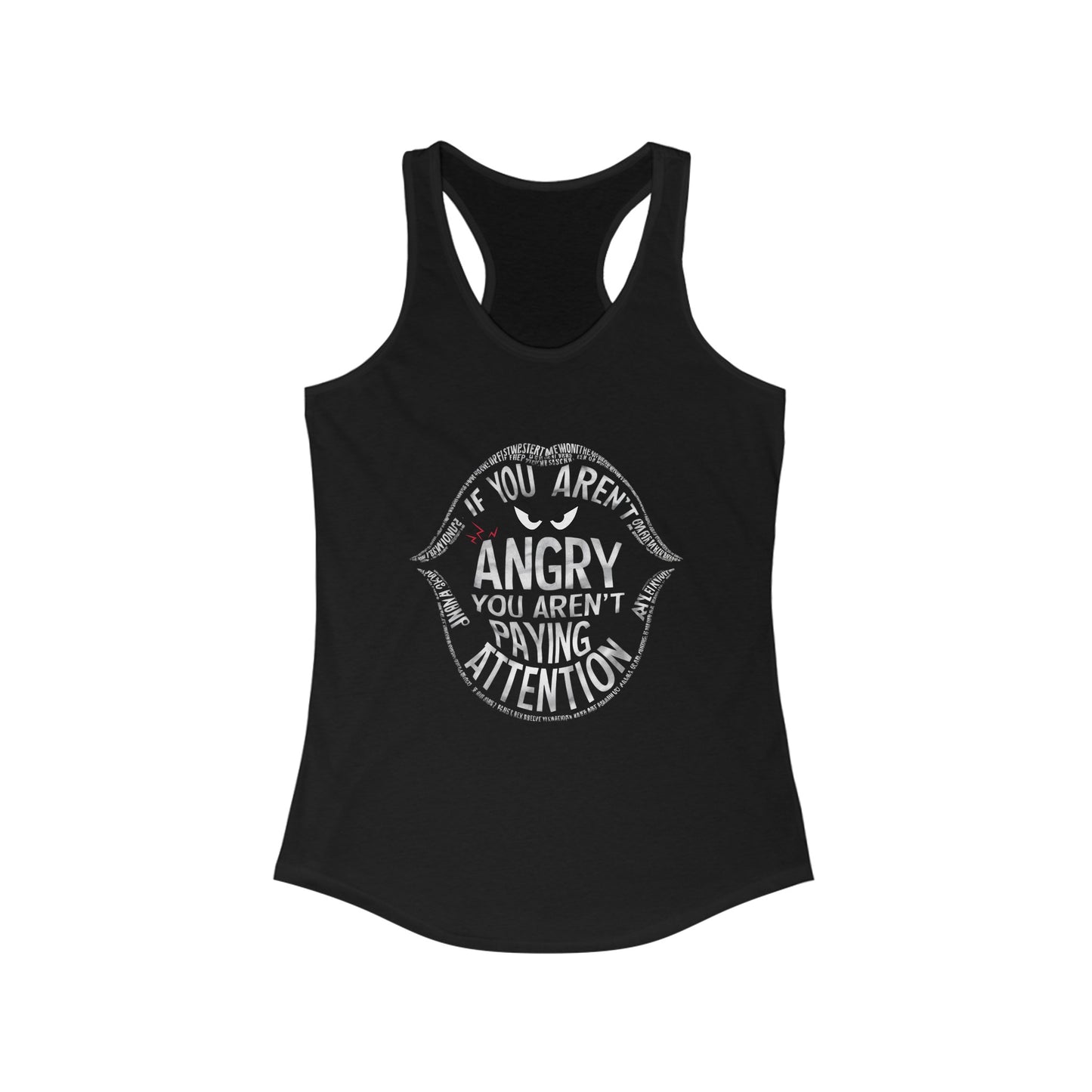 If You Arent Angry Tank Top